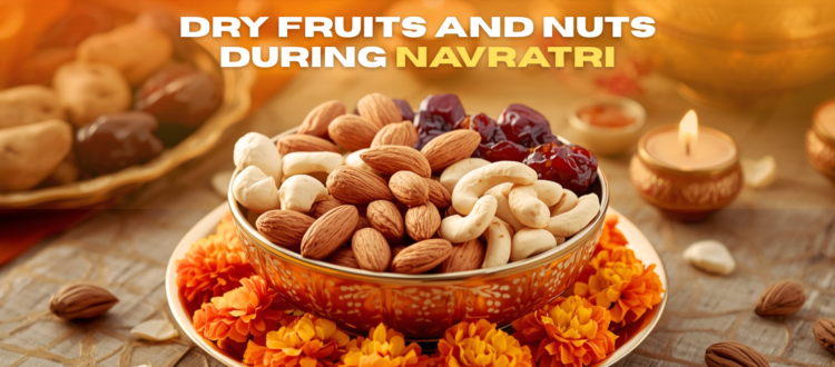 How to Stay Healthy and Energized with Dry Fruits And Nuts During Navratri | Nutsgram